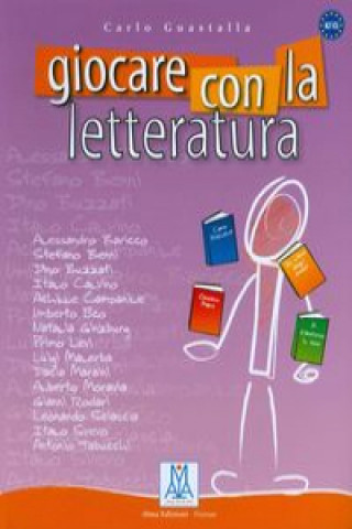 Книга Giocare con la letteratura Carlo Guastalla