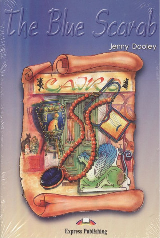 Kniha Graded Readers 3 The Blue Scarab - Reader + Activity + Audio CD Jenny Dooley