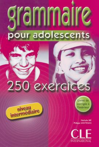 Carte Grammaire pour adolescents 250 exercices Nathalie Bie