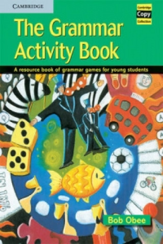 Livre The Grammar Activity Book Bob Obee