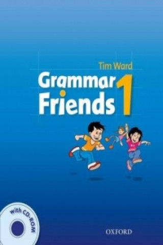 Kniha Grammar Friends 1 Student's Book + CD-Rom Pack Tim Ward