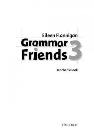 Kniha Grammar Friends 3 Teacher's Book (Gratis pouze ke SB) Tim Ward