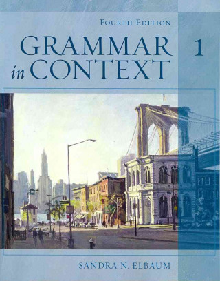 Kniha GRAMMAR IN CONTEXT BOOK 1 Sandra N. Elbaum