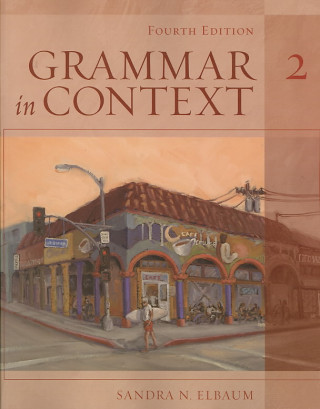 Kniha GRAMMAR IN CONTEXT BOOK 2 Sandra N. Elbaum