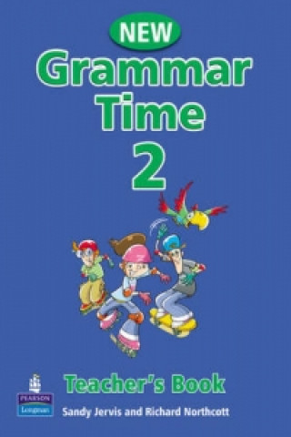 Książka Grammar Time Level 2 Teachers Book New Edition Sandy Jervis