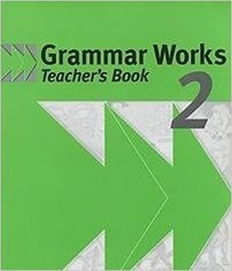 Livre Grammar Works 2 Teacher's book Michael Gammidge