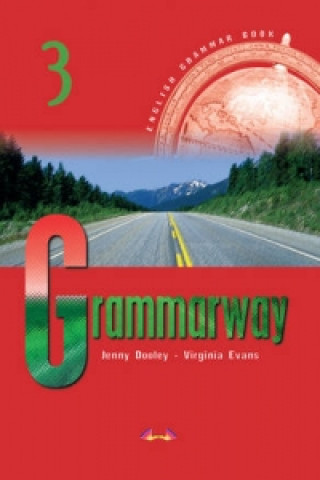 Carte Grammarway 3 Student's Book Jenny Dooley