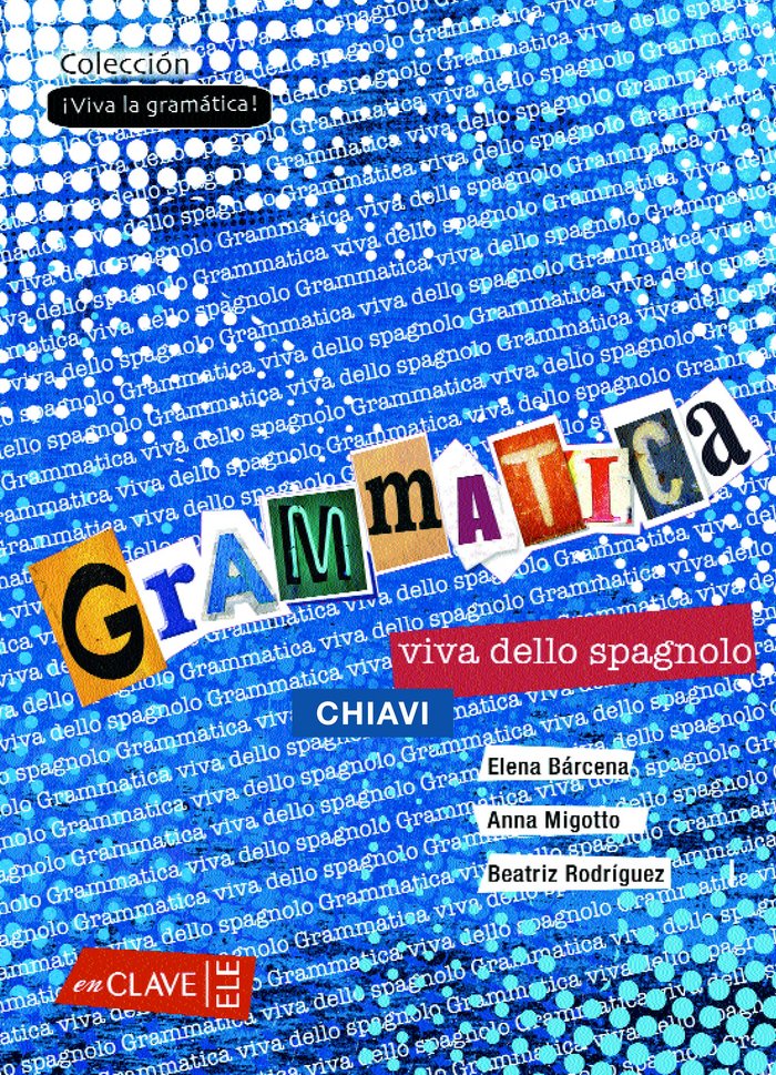 Книга Grammatica viva dello spagnolo (A1-B1) - Solucionario Anna Migotto