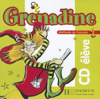 Книга GRENADINE 1 AUDIO CD ELEVE Marie-Laure Poletti