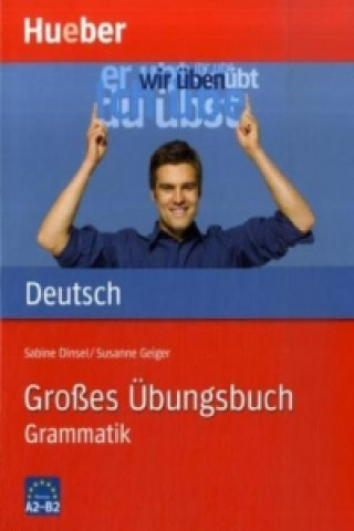 Carte Großes Übungsbuch Deutsch - Grammatik Dr. Sabine Dinsel