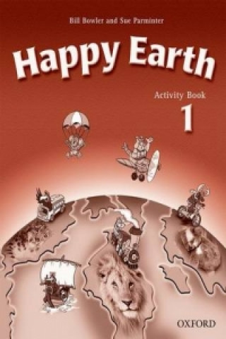Könyv Happy Earth 1: Activity Book Bill Bowler