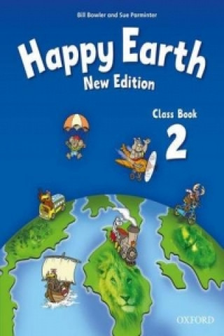 Book Happy Earth: 2 New Edition: Class Book Bill Bowler