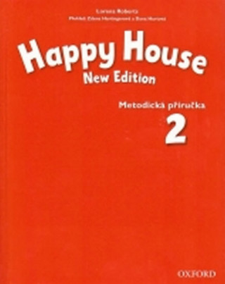 Kniha HAPPY HOUSE 2 NEW EDITION METODICKÁ PŘÍRUČKA Stella Maidment
