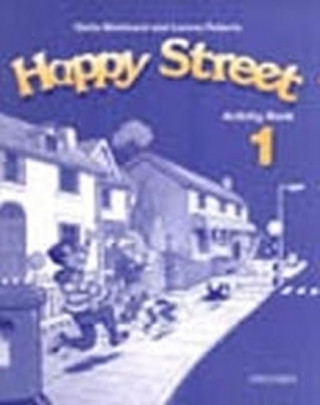 Kniha Happy Street 1: Activity Book & Multi-ROM Pack Lorena Roberts