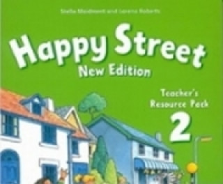Könyv Happy Street: 2 New Edition: Teacher's Resource Pack Stella Maidment