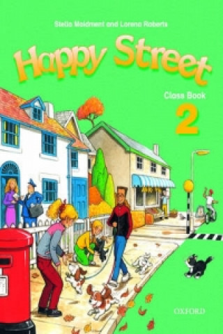 Kniha Happy Street: 2: Class Book Stella Maidment