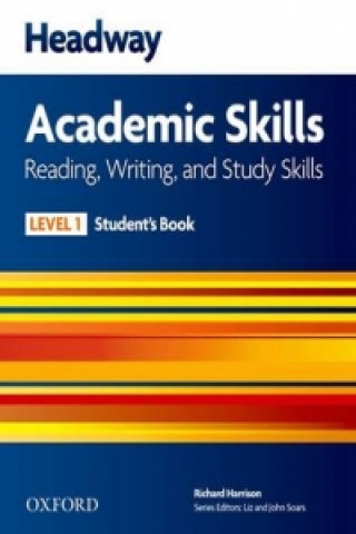 Carte Headway Academic Skills: 1: Reading, Writing, and Study Skills Student's Book Richard Harrison
