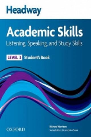 Könyv Headway Academic Skills: 3: Listening, Speaking, and Study Skills Student's Book RICHARD HARRISON