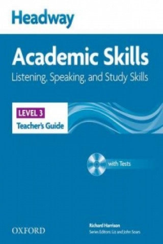 Kniha Headway Academic Skills: 3: Listening, Speaking, and Study Skills Teacher's Guide with Tests CD-ROM John Soars