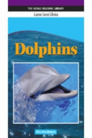 Livre Dolphins: Heinle Reading Library, Academic Content Collection Melissa Cole