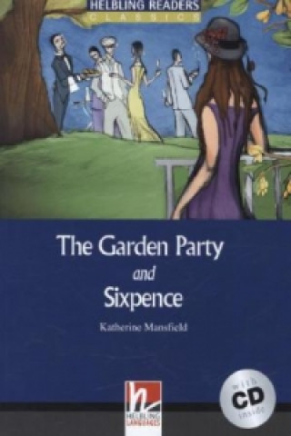 Kniha The Garden Party and Sixpence, mit 1 Audio-CD, m. 1 Audio-CD Katherine Mansfield