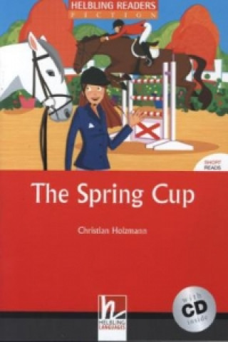 Könyv The Spring Cup, mit 1 Audio-CD, m. 1 Audio-CD Christian Holzmann