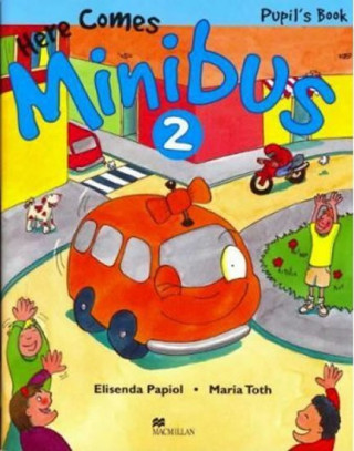 Könyv Here Comes Minibus 2 PB E. Papiol