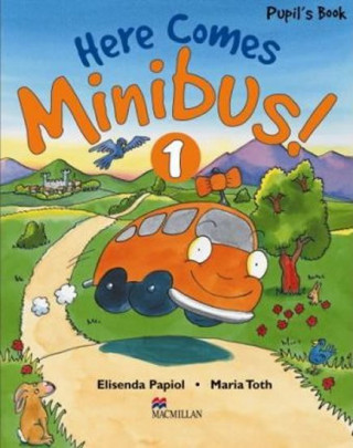 Kniha Here Comes Minibus 1 PB E. Papiol