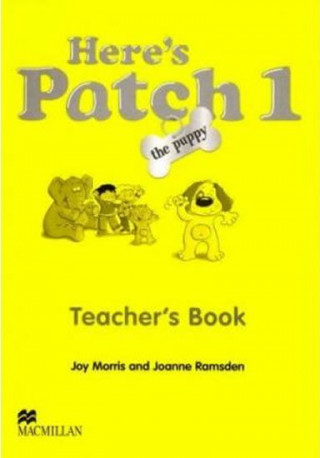 Könyv Here's Patch the Puppy 1 Teacher's Book International Joanne Ramsden