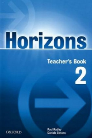 Könyv Horizons 2: Teacher's Book Paul Radley