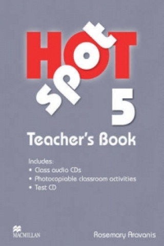 Carte Hot Spot Level 5 Teachers Book Pack International Rose Aravanis