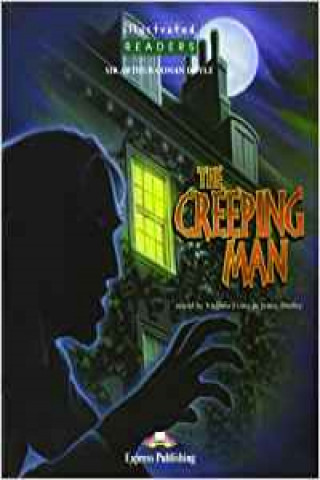 Kniha Illustrated Readers 3 The Creeping Man + CD Sir Arthur Gonan Doyle
