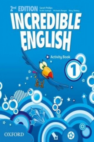 Kniha Incredible English: 1: Activity Book Sarah Phillips