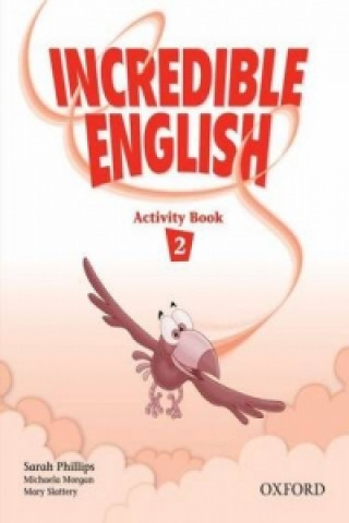 Carte Incredible English 2: Activity Book Tom Hutchinson