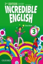 Carte Incredible English: 3: Class Book Sarah Phillips