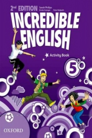 Kniha Incredible English: 5: Activity Book Sarah Phillips