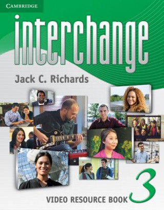 Kniha Interchange Level 3 Video Resource Book Jack C. Richards