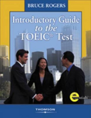 Book Introductory Guide to the TOEIC (R) Test: Text/Answer Key/Audio CDs Pkg. Bruce Rogers