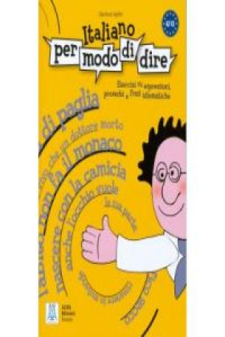 Book Libro di esercizi su espressioni, proverbi e frasi idiomatiche Gianluca Aprile