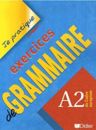 Kniha Je pratique - Exercices de grammaire 