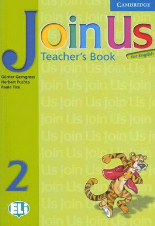 Kniha Join Us for English 2 Teacher's Book Gunter Gerngross