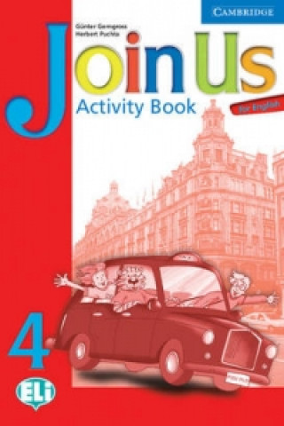 Kniha Join Us for English 4 Activity Book Gunter Gerngross