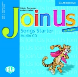 Audio Join Us for English Starter Songs Audio CD Gunter Gerngross