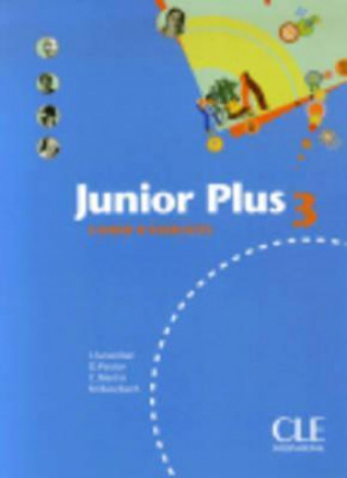 Kniha Junior plus 3 cahier d'exercices Inmaculada Saracibar