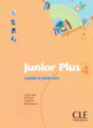 Kniha Junior plus 4 cahier d'exercices Inmaculada Saracibar