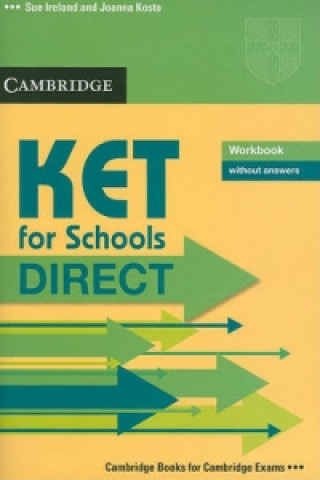 Książka KET for Schools Direct Workbook without answers Sue Ireland