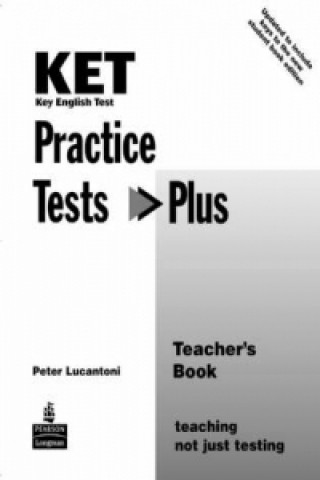 Carte KET Practice Tests Plus Teacher's Book New Edition Peter Lucantoni