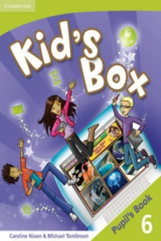 Carte Kid's Box 6 Pupil's Book Caroline Nixon