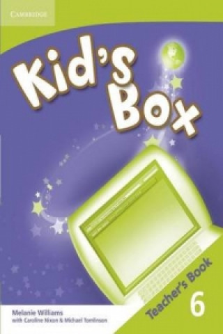 Kniha Kid's Box 6 Teacher's Book Melanie Williams