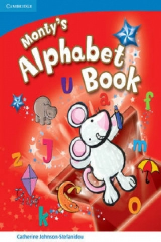 Kniha Kid's Box Monty's Alphabet Book Catherine Johnson-Stefanidou